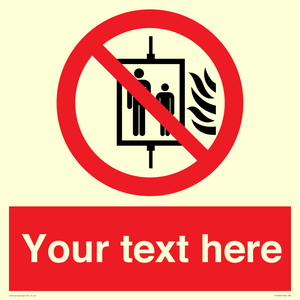 Custom Do Not Use Lift In Fire Sign